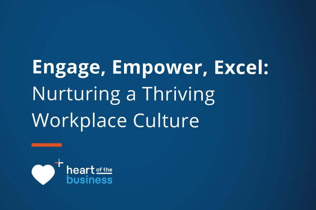 medhq-engage-and-empower-excel-nurturing-a-thriving-workplace-culture